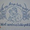 Falvédő, Csak egy anya tudta 70x52 cm
