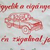Falvédő Irigyelik a cigányok 82x53 cm