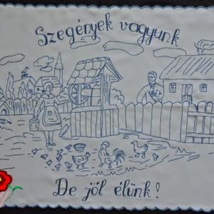Falvédő, Szegények vagyunk, de jól élünk 80x58