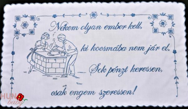 Falvédő előnyomott szegett, Nekem olyan ember kell