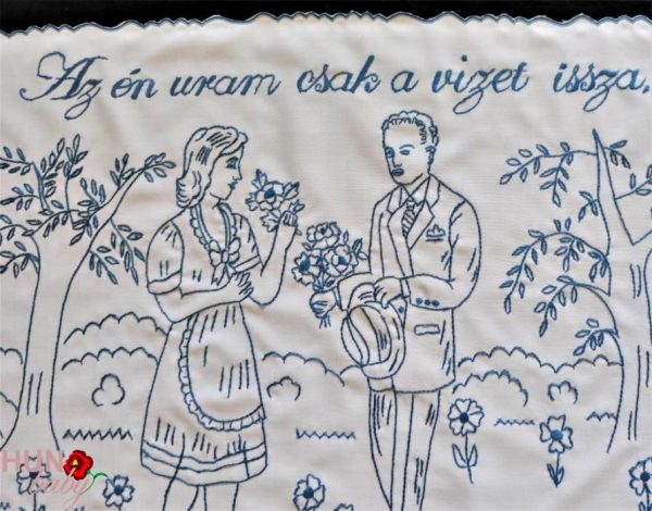 Falvédő hímzett, Az én uram csak a vizet issza